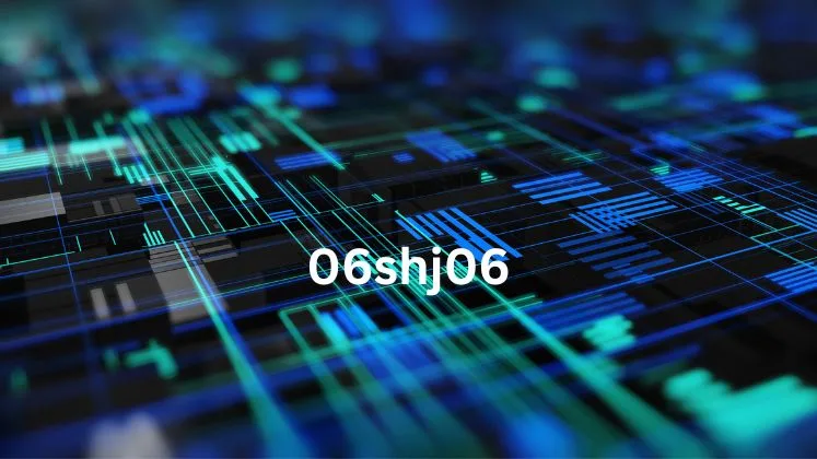 What Exactly Is 06shj06? The Complete Guide